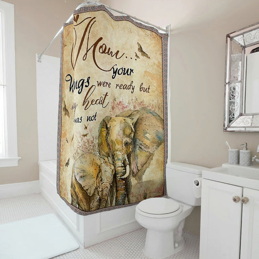 Your Wings Were Ready But My Heart Was Not Shower Curtain Elephant Mom Bath Curtain Hooks Include